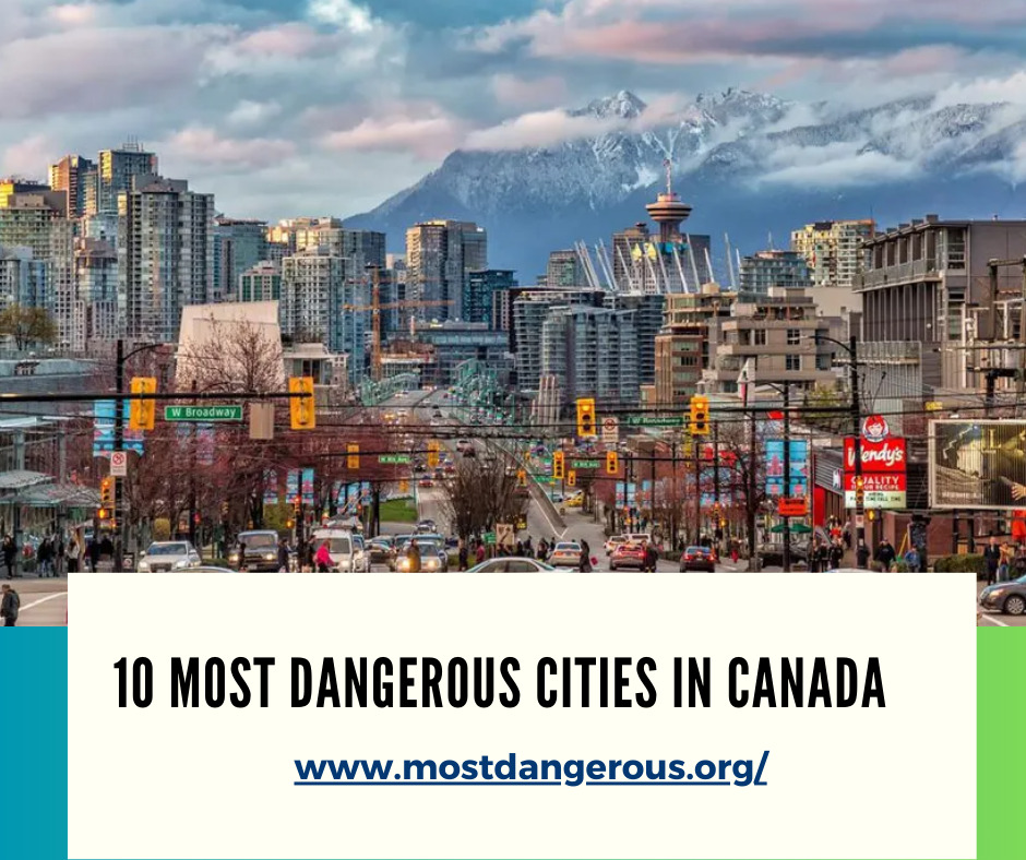 An Infographic Showing 10 Most Dangerous Cities in Canada